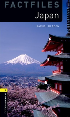 Oxford Bookworms Library Factfiles: Level 1:: Japan - Bladon, Rachel