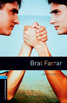 Oxford Bookworms Library: Level 5:: Brat Farrar - Tey, Josephine, and Mowat, Ralph