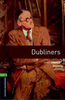 Oxford Bookworms Library: Level 6:: Dubliners Audio Pack - Joyce, James, and West, Clare (Retold by)