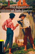 Oxford Bookworms Library: The Adventures of Tom Sawyer: Level 1: 400-Word Vocabularylevel 1