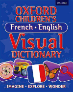 Oxford Children's French-English Visual Dictionary - Oxford Dictionaries