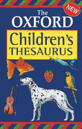 OXFORD CHILDRENS THESAURUS NEW ED 00