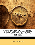 Oxford City Documents, Financial and Judicial, 1268-1665