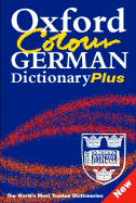 Oxford Color German Dictionary Plus: German-English, English-German = Deutsch-Englisch, Englisch-Deutsch - Prowe, Gunhild