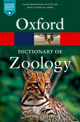 Oxford Dictionary of Zoology - Allaby, Michael