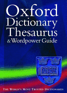 Oxford Dictionary, Thesaurus and Wordpower Guide - Waite, Maurice, and Hawker, Sara (Contributions by), and Soanes, Catherine (Contributions by)