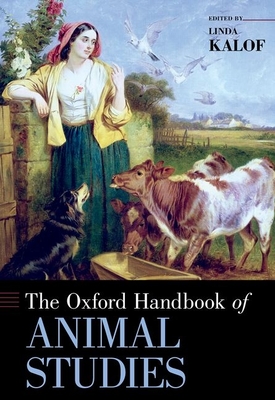 Oxford Handbook of Animal Studies - Kalof, Linda