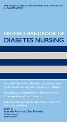 Oxford Handbook of Diabetes Nursing - Avery, Lorraine (Editor), and Beckwith, Sue (Editor), and Sumner, Janet