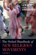 Oxford Handbook of New Religious Movements: Volume II