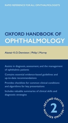 Oxford Handbook of Ophthalmology - Denniston, Alastair, and Murray, Philip