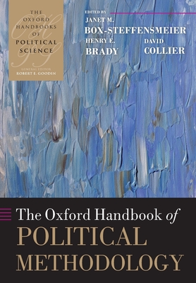 Oxford Handbook of Political Methodology - Box-Steffensmeier, Janet M (Editor), and Brady, Henry E (Editor), and Collier, David (Editor)