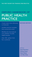 Oxford Handbook of Public Health Practice - Pencheon, David (Editor), and Melzer, David (Editor), and Gray, Muir (Editor)