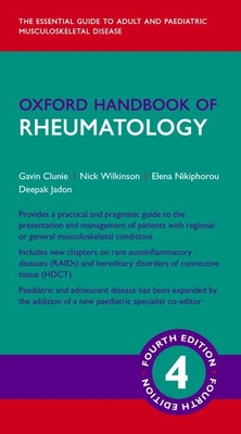 Oxford Handbook of Rheumatology - Clunie, Gavin (Editor), and Wilkinson, Nick (Editor), and Nikiphorou, Elena (Editor)