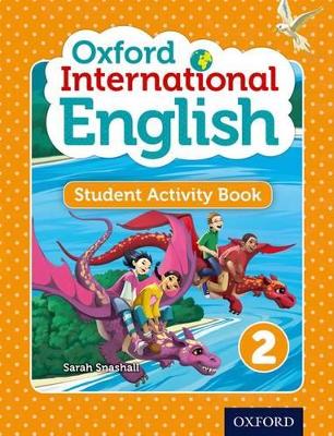 Oxford International English Student Activity Book 2 - Snashall, Sarah