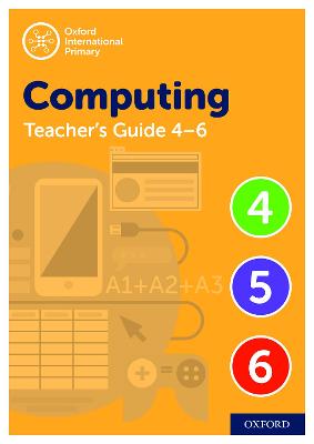 Oxford International Primary Computing Teacher Guide (levels 4-6) - Page, Alison, and Held, Karl, and Levine, Diane
