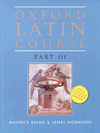 Oxford Latin Course: Part III: Student's Book