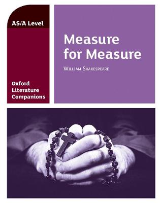 Oxford Literature Companions: Measure for Measure - Fox, Annie, and Buckroyd, Peter (Series edited by)