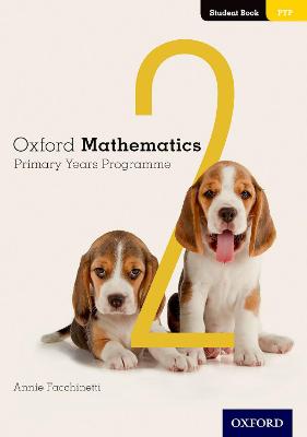 Oxford Mathematics Primary Years Programme Student Book 2 - Facchinetti, Annie