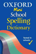Oxford Mini School Spelling Dictionary 2004