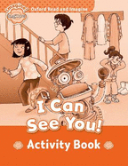 Oxford Read and Imagine: Beginner: I Can See You! Activity Book