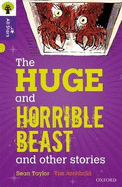 Oxford Reading Tree All Stars: Oxford Level 11 The Huge and Horrible Beast: Level 11