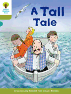 Oxford Reading Tree Biff, Chip and Kipper Stories Decode and Develop: Level 7: A Tall Tale
