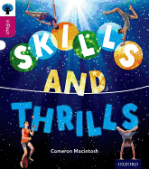 Oxford Reading Tree inFact: Level 10: Skills and Thrills - Macintosh, Cameron, and Gamble, Nikki (Series edited by)