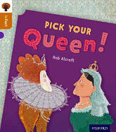 Oxford Reading Tree inFact: Level 8: Pick Your Queen! - Alcraft, Rob, and Gamble, Nikki (Series edited by)