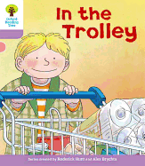 Oxford Reading Tree: Level 1+: Decode and Develop: in the Trolley