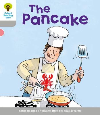 Oxford Reading Tree: Level 1: First Words: Pancake - Hunt, Roderick, and Brychta, Mr Alex, and Page, Thelma