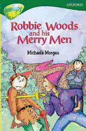 Oxford Reading Tree: Level 12: Treetops Stories: Robbie Woods and His Merry Men - Gates, Susan, and Bear, Carolyn, and Morgan, Michaela