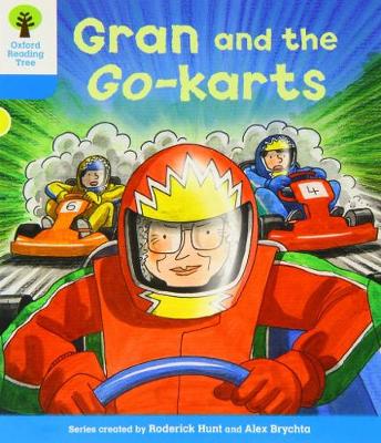 Oxford Reading Tree: Level 3: Decode and Develop: Gran and the Go-Karts - Hunt, Roderick, and Young, MS Annemarie, and Miles, Liz