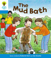 Oxford Reading Tree: Level 3: First Sentences: the Mud Bath