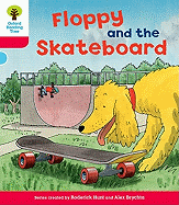 Oxford Reading Tree: Level 4: Decode and Develop Floppy and the Skateboard