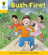 Oxford Reading Tree: Level 5: Decode and Develop Bushfire! - Hunt, Rod, and Young, Annemarie, and Brychta, Alex