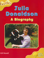 Oxford Reading Tree: Level 5: More Fireflies A: Julia Donaldson - A Biography