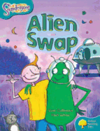 Oxford Reading Tree: Level 9: Snapdragons: Alien Swap - Cullimore, Stan