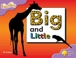 Oxford Reading Tree: Stage 1+: Fireflies: Big and Little - Francis, Eli