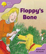 Oxford Reading Tree: Stage 1+: More First Sentences B: Floppy's Bone - Hunt, Roderick