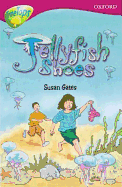 Oxford Reading Tree: Stage 10: TreeTops: Jellyfish Shoes: Jellyfish Shoes