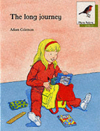 Oxford Reading Tree: Stage 7: More Robins Storybooks: The Long Journey: Long Journey