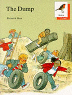 Oxford Reading Tree: Stages 6-10: Robins Storybooks: 1: The Dump: Dump