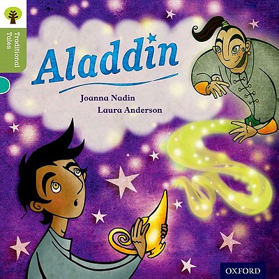 Oxford Reading Tree Traditional Tales: Level 7: Aladdin - Nadin, Joanna, and Gamble, Nikki, and Dowson, Pam