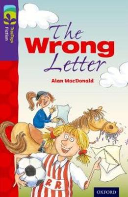 Oxford Reading Tree Treetops Fiction: Level 11 More Pack A: The Wrong Letter - MacDonald, Alan, PhD