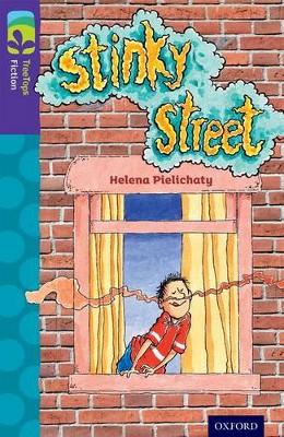 Oxford Reading Tree Treetops Fiction: Level 11 More Pack B: Stinky Street - Pielichaty, Helena