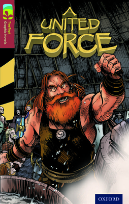 Oxford Reading Tree TreeTops Graphic Novels: Level 15: A United Force - O'Donnell, Liam