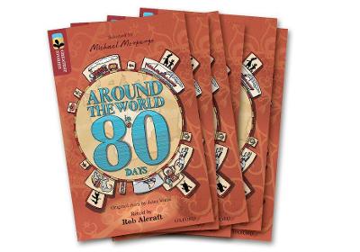 Oxford Reading Tree TreeTops Greatest Stories: Oxford Level 15: Around the World in 80 Days Pack 6 - Alcraft, Rob, and Verne, Jules