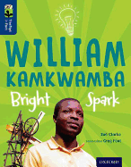 Oxford Reading Tree Treetops Infact: Level 14: William Kamkwamba: Bright Spark