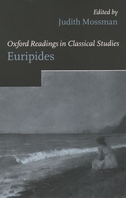 Oxford Readings in Euripides - Mossman, Judith