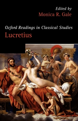 Oxford Readings in Lucretius - Gale, Monica R. (Editor)